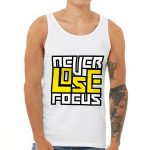 Never Lose Focus Tank - Inspirational Workout Tank - Printed Jersey Tank - Image 2